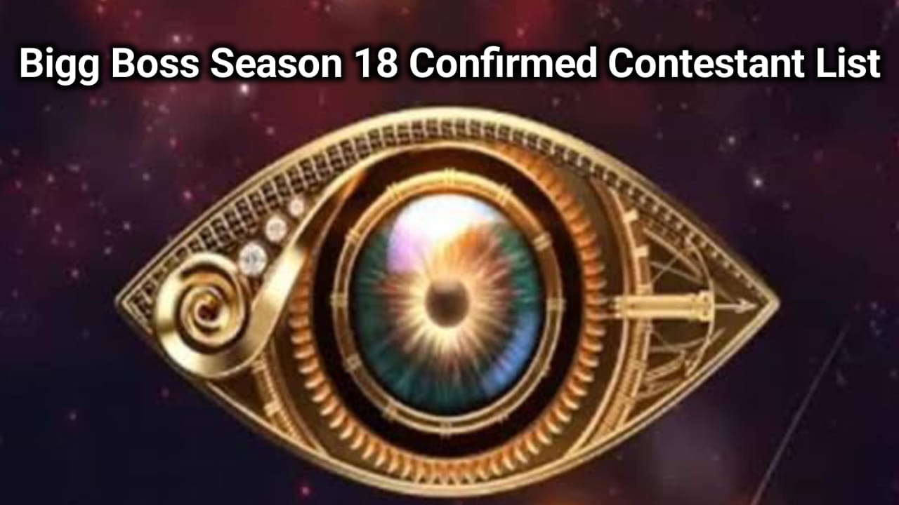 Bigg Boss Season 18 Confirmed Contestant List